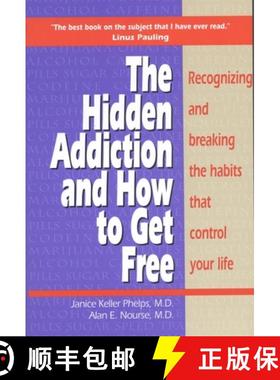 【3-4周达】Hidden Addiction and How to Get Free: Recognizing and Breaking the Habits That Control You... [9780316704717]