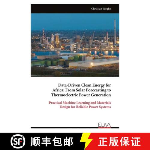 【3-4周达】Data-Driven Clean Energy for Africa: From Solar Forecasting to Thermoelectric Power Genera... [9789999331265]