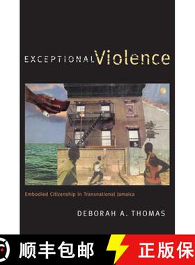 【3-4周达】Exceptional Violence – Embodied Citizenship in Transnational Jamaica [9780822350866]