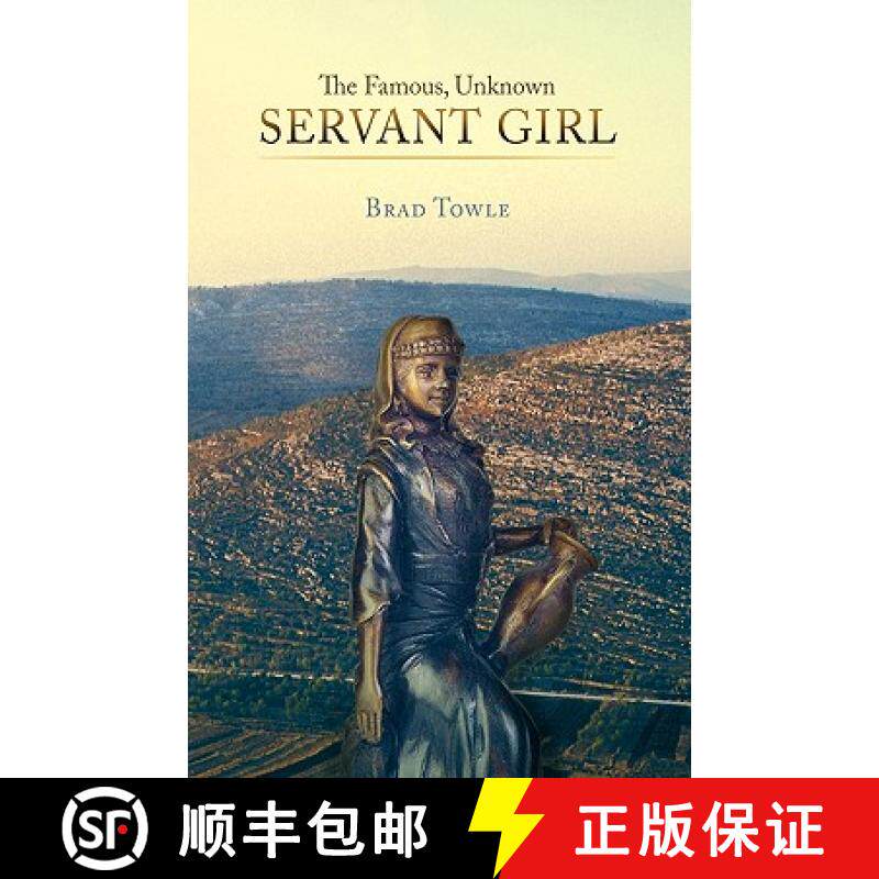 【3-4周达】The Famous, Unknown Servant Girl [9781449700898]