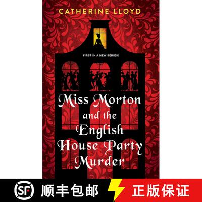 【3-4周达】Miss Morton and the English House Party Murder: A Riveting Victorian Mystery [9781496723291]