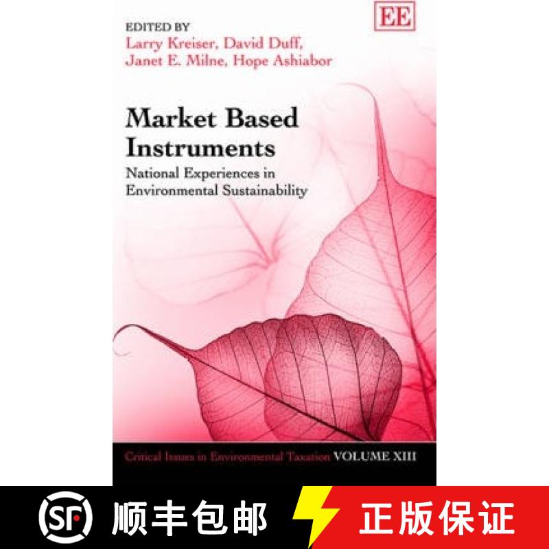 【3-4周达】Market Based Instruments: National Experiences in Environmental Sustainability: National E... [9781782548713]