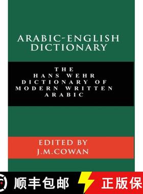 【3-4周达】Arabic-English Dictionary: The Hans Wehr Dictionary of Modern Written Arabic (English and ... [9781777257330]