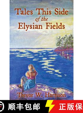 【3-4周达】Tales This Side of the Elysian Fields [9781998273249]