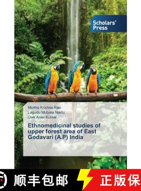 预订 Ethnomedicinal studies of upper forest area of East Godavari (A.P) India [9783639662276]