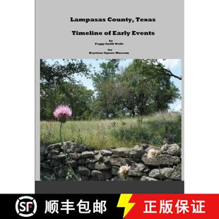 【3-4周达】Lampasas County, Texas: Timeline of Early Events [9781105176227]