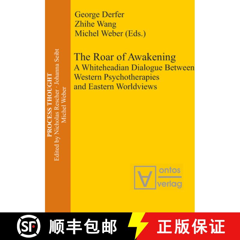 【3-4周达】The Roar of Awakening: A Whiteheadian Dialogue Between Western Psychotherapies and Eastern... [9783110327915]