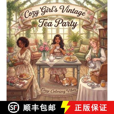 【3-4周达】Cozy Girl's Vintage Tea Party: Cute Fun Bold Line Coloring Book for Adults Artistic Aesthe... [9781965964576]