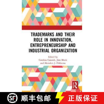 【3-4周达】Trademarks and Their Role in Innovation, Entrepreneurship and Industrial Organization [9780367706647]
