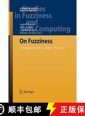 【3-4周达】On Fuzziness : A Homage to Lotfi A. Zadeh - Volume 1 [9783642448379]