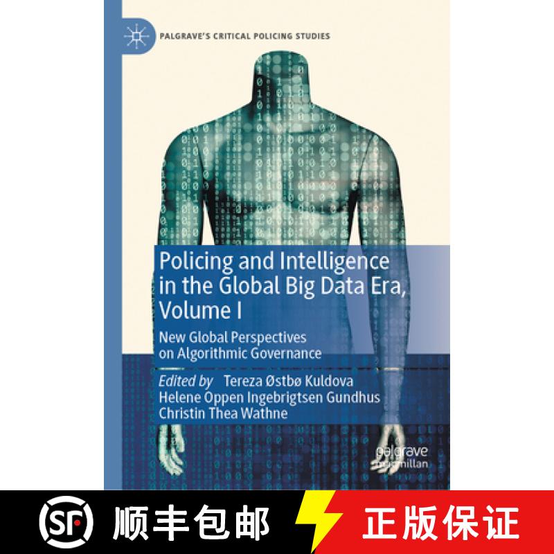 【3-4周达】Policing and Intelligence in the Global Big Data Era, Volume I : New Global Perspectives o... [9783031683251]