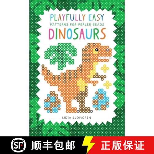【3-4周达】Playfully Easy Patterns for perler beads - DINOSAURS [9789199050041]