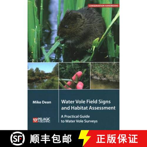 【3-4周达】Water Vole Field Signs and Habitat Assessment : A Practical Guide to Water Vole Surveys [9781784272548]