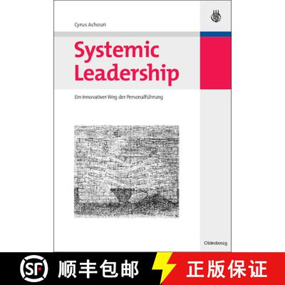 预订 Systemic Leadership: Ein Innovativer Weg Der Personalführung [9783486590371]