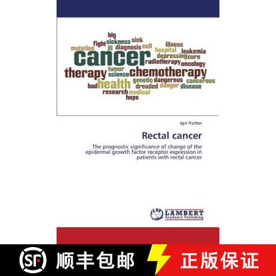 【3-4周达】Rectal cancer: The prognostic significance of change of the epidermal growth factor recept... [9783659807053]