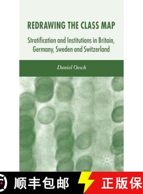 【3-4周达】Redrawing the Class Map: Stratification and Institutions in Britain, Germany, Sweden and S... [9781403985910]