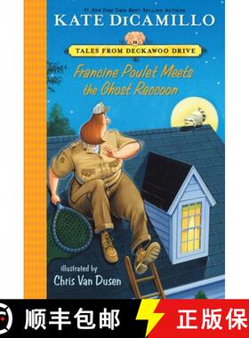 Francine Poulet Meets the Ghost Raccoon: Tales from Deckawoo Drive, Volume Two (a Courageous and Come... [9780763690885]