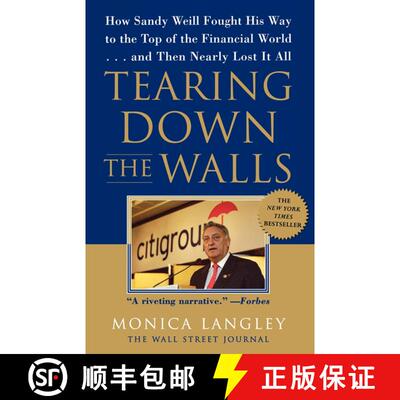 【3-4周达】Tearing Down the Walls: How Sandy Weill Fought His Way to the Top of the Financial World. ... [9780743247269]