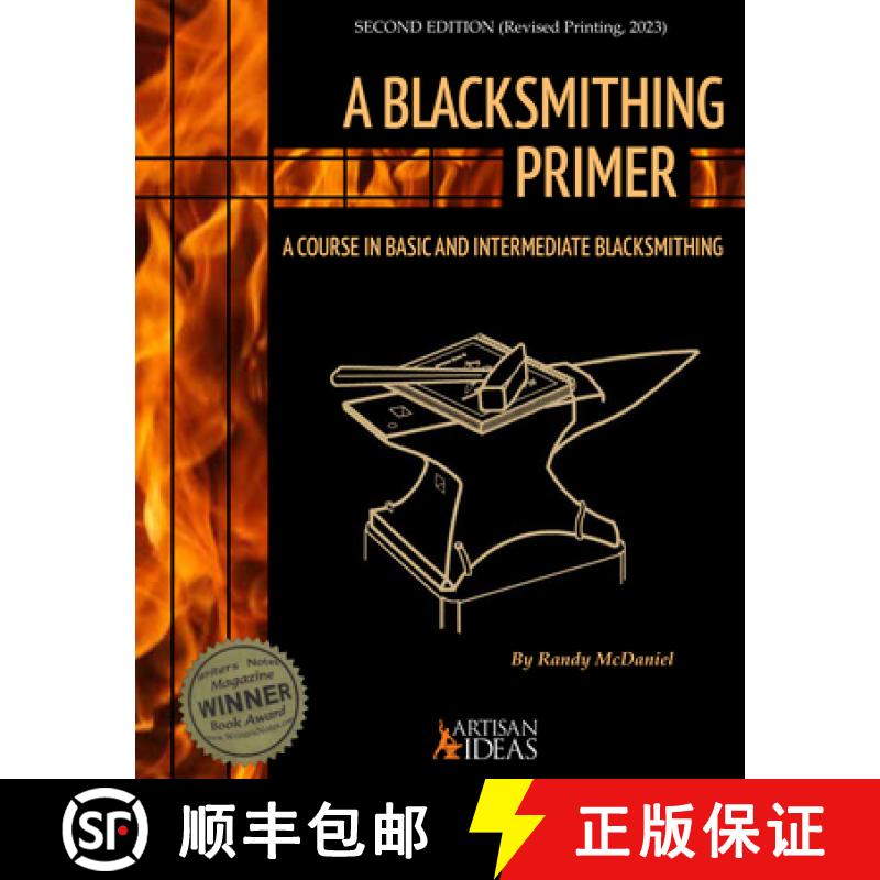【3-4周达】A Blacksmithing Primer: A Course in Basic and Intermediate Blacksmithing [9781737604495]
