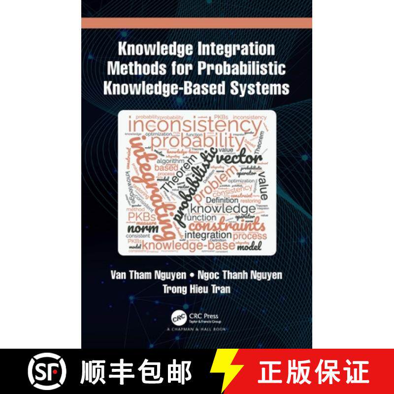 【3-4周达】Knowledge Integration Methods for Probabilistic Knowledge-Based Systems [9781032232188]