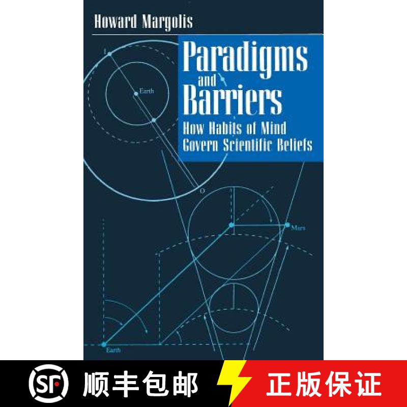 【3-4周达】Paradigms and Barriers: How Habits of Mind Govern Scientific Beliefs [9780226505237]
