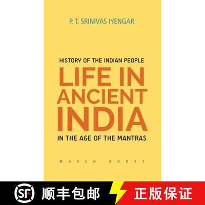 【4周达】History of the INDIAN PEOPLE Life in Ancient India in The age of the Mantras [9789387867567]
