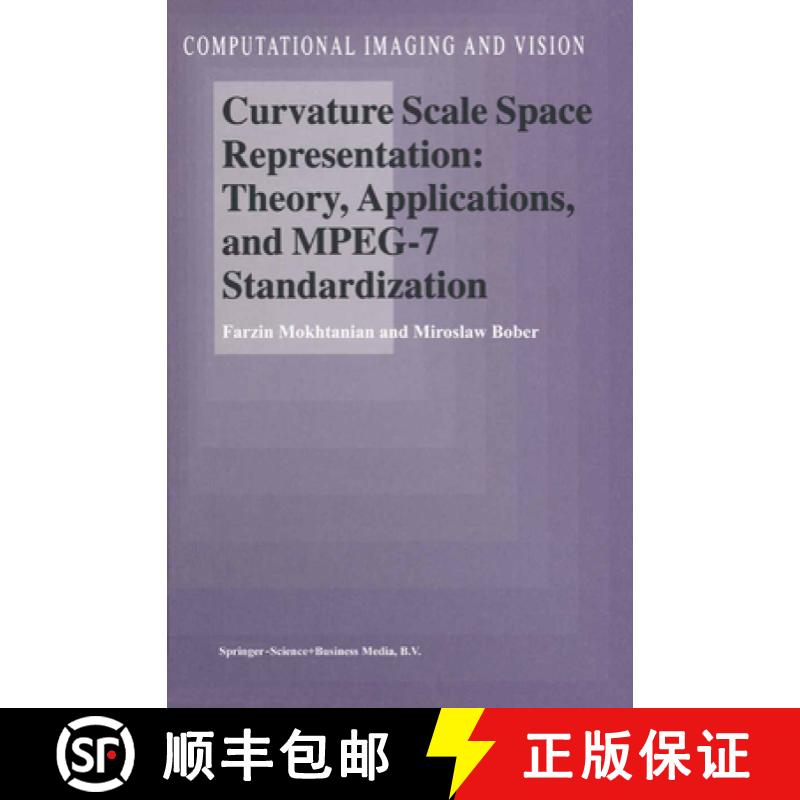 【3-4周达】Curvature Scale Space Representation: Theory, Applications, and Mpeg-7 Standardization [9789048162703]