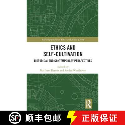 【3-4周达】精装 Ethics and Self-Cultivation : Historical and Contemporary Perspectives [9781138104372]