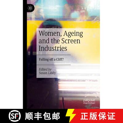 【3-4周达】精装 Women, Ageing and the Screen Industries : Falling off a Cliff? [9783031183843]