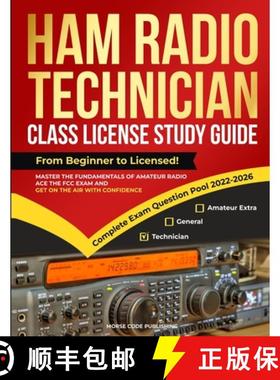 预订 Ham Radio Technician Class License Study Guide: From Beginner to Licensed! Master the Fundamenta... [9781963142051]
