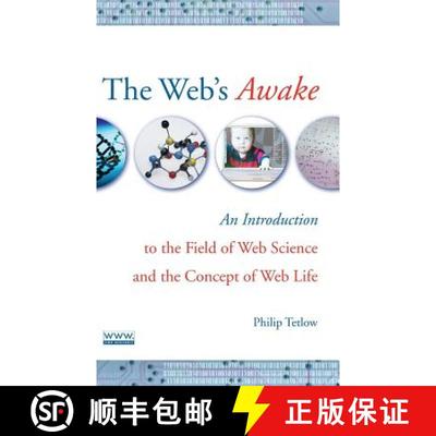 【3-4周达】The Web'S Awake:  An Introduction To The Field Of Web Science And The Concept Of Web Life ... [9780470137949]