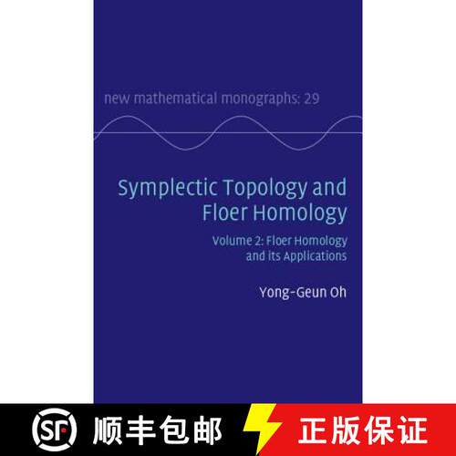 【3-4周达】精装 Symplectic Topology and Floer Homology: Volume 2, Floer Homology and its Applications... [9781107109674]