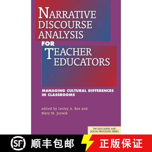 预订 Narrative Discourse Analysis for Teacher Educato – Managing Cultural Differences in Classrooms [9781612890456]