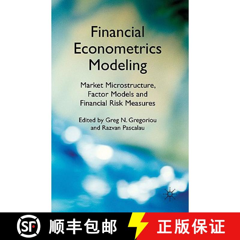 【4周达】Financial Econometrics Modeling: Market Microstructure, Factor Models and Financial Risk Mea... [9780230283626]