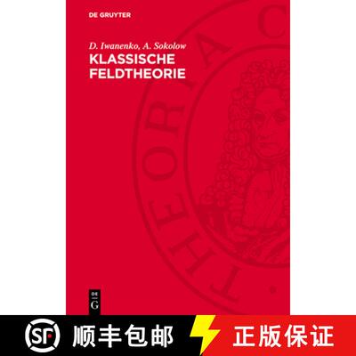 【3-4周达】精装 Klassische Feldtheorie [9783112784600]