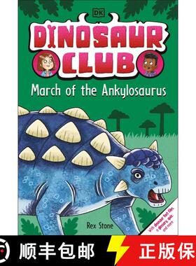 【3-4周达】Dinosaur Club: March of the Ankylosaurus [9780744098358]