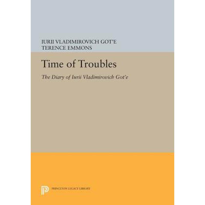 预订 time of troubles: the diary of iurii. [9780691602455]