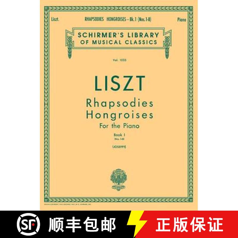 预订 Rhapsodies Hongroises - Book 1: Nos. 1 - 8: Schirmer Library of Classics Volume 1033 Piano Solo [9781480338142]