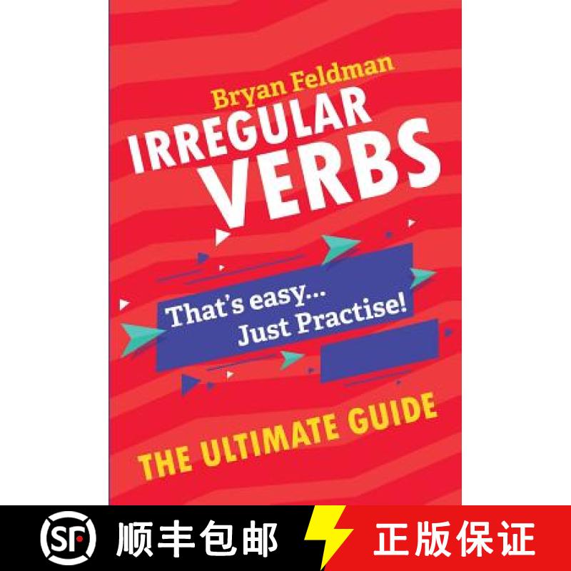 【3-4周达】Irregular Verbs. The Ultimate Guide: That's easy. Just Practise! [9781718921399]