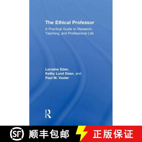 【3-4周达】精装 The Ethical Professor: A Practical Guide to Research, Teaching, and Professional Life [9780815387053]
