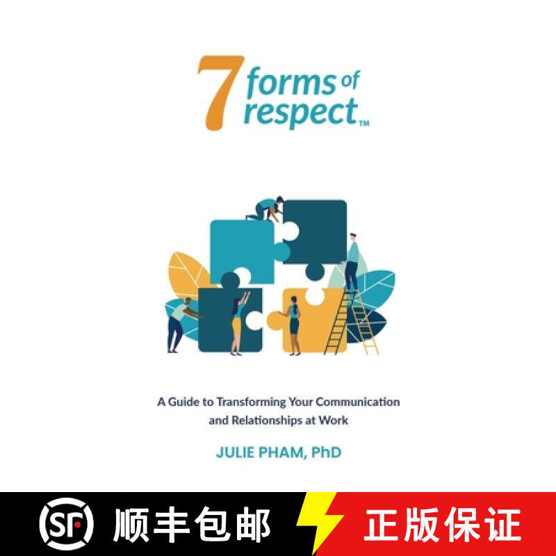 预订 7 Forms of Respect: A Guide to Transforming Your Communication and Relationships at Work [9798985751727]
