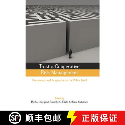 【3-4周达】Trust in Cooperative Risk Management: Uncertainty and Scepticism in the Public Mind [9781138012196]