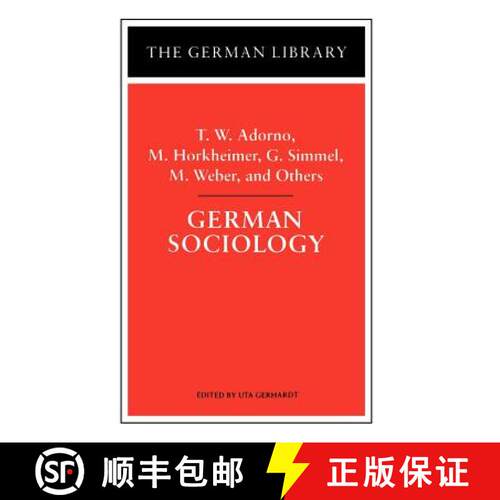 【3-4周达】精装 German Sociology: T.W. Adorno, M. Horkheimer, G. Simmel, M. Weber, and Others [9780826409584]