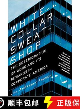 预订 White-Collar Sweatshop: The Deterioration of Work and Its Rewards in Corporate America [9780393323207]