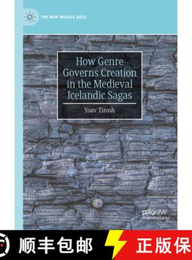 【3-4周达】How Genre Governs Creation in the Medieval Icelandic Sagas [9783031899744]