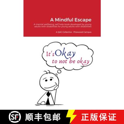 【3-4周达】A Mindful Escape: A mental wellbeing, self help book developed by young adults with disabi... [9781300341451]