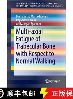 【3-4周达】Multi-Axial Fatigue of Trabecular Bone with Respect to Normal Walking [9789812876201]
