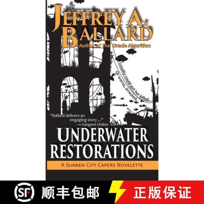 【3-4周达】Underwater Restorations: Underwater Restorations: A Sunken City Capers Novelette [9781941557204]