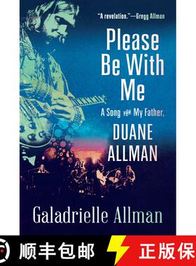 【3-4周达】Please Be with Me: A Song for My Father, Duane Allman [9780812981193]