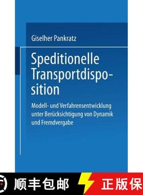 【3-4周达】Speditionelle Transportdisposition : Modell- und Verfahrensentwicklung unter Berücksichti... [9783824476688]